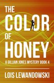 The Color of Honey (The Gillian Jones Series, #4) (eBook, ePUB)