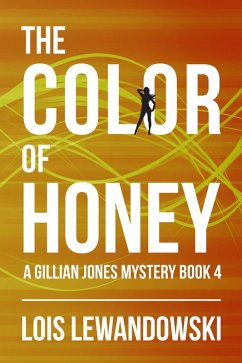 Cover The Color of Honey (The Gillian Jones Series, #4) (eBook, ePUB)
