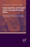 Narratoästhetik und Didaktik kinder- und jugendmedialer Motive (eBook, PDF)