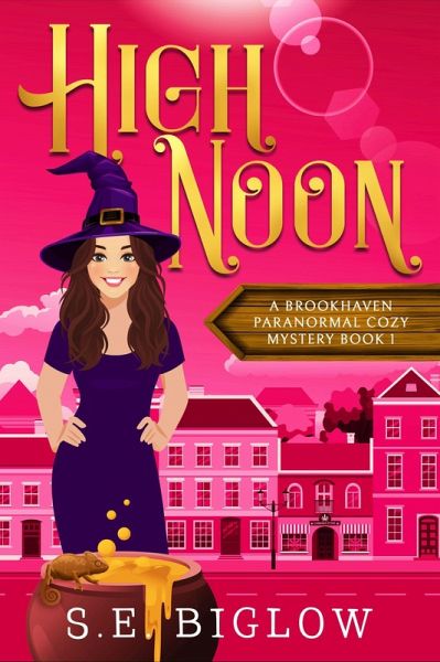 High Noon: A Paranormal Amateur Sleuth Mystery (Brookhaven Cozy Mysteries, #1) (eBook, ePUB)