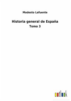 Historia general de España - Lafuente, Modesto