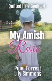 My Amish Rose