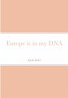 Europe is in my DNA - Bild 1