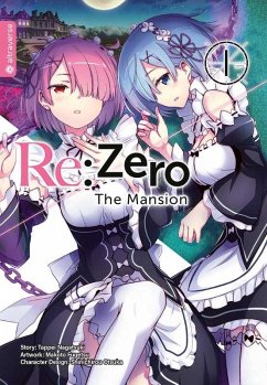 Re:Zero - The Mansion Bd.1 - Nagatsuki, Tappei;Fugetsu, Makoto;Otsuka, Shinichirou