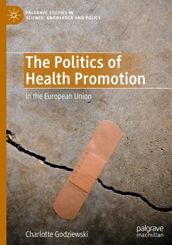 The Politics of Health Promotion - Godziewski, Charlotte