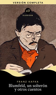 Blumfeld, un solterón y otros cuentos (eBook, ePUB) - Kafka, Franz