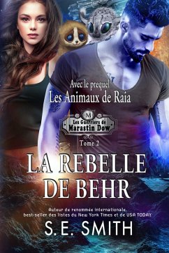 La Rebelle de Behr avec le prequel Les Animaux de Raia (Marastin Dow, #2) (eBook, ePUB) - Smith, S. E.