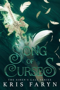 Song of Curses (The Siren's Call Series, #3) (eBook, ePUB) - Faryn, Kris