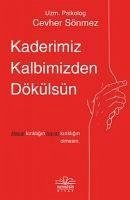 Kaderimiz Kalbimizden Dökülsün - Sönmez, Cevher