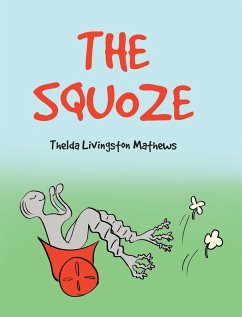 THE SQUOZE - Mathews, Thelda Livingston