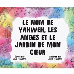 Le Nom De Yahweh, Les Anges Et Le Jardin De Mon C¿ur - Masters, Lindi