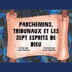 Parchemins, Tribunaux Et Les Sept Esprits De Dieu - Masters, Lindi