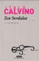 Zor Sevdalar - Calvino, Italo