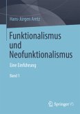Funktionalismus und Neofunktionalismus, 2 Teile
