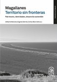 Magallanes territorio sin fronteras. Patrimonio, identidades, desarrollo sostenible (eBook, ePUB)