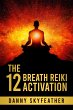 The 12 Breath Reiki Activation (eBook,... - Bild 1