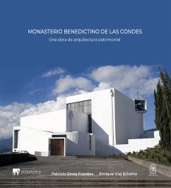 Monasterio Benedictino de Las Condes (eBook, ePUB) - Gross Fuentes, Patricio; Vial Briceño, Enrique