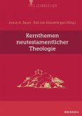 Kernthemen neutestamentlicher Theologie (eBook, PDF)