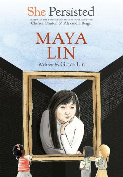She Persisted: Maya Lin (eBook, ePUB) - Lin, Grace; Clinton, Chelsea