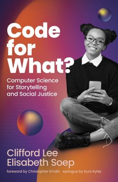 Code for What? (eBook, ePUB) - Lee, Clifford; Soep, Elisabeth