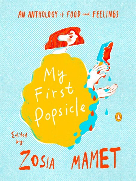My First Popsicle (eBook, ePUB) My First Popsicle (eBook, ePUB)