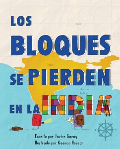 Los bloques se pierden en la India/The Blocks Get Lost in India (Spanish) - Garay, Javier