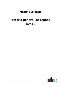 Historia general de España - Lafuente, Modesto