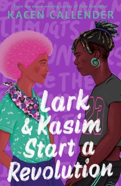 Lark & Kasim Start a Revolution - Callender, Kacen