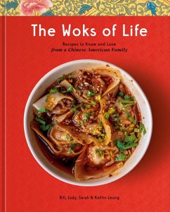 The Woks of Life (eBook, ePUB) - Leung, Bill; Leung, Kaitlin; Leung, Judy; Leung, Sarah