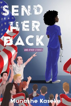 Send Her Back and Other Stories (eBook, ePUB) - Kaseke, Munashe