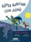 Süper Babanin Izin Günü