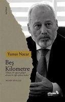 Bes Kilometre - Nacar, Yunus