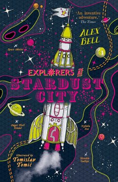 Explorers at Stardust City - Bell, Alex