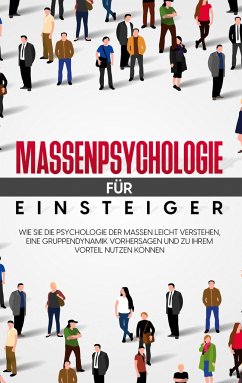 Massenpsychologie für Einsteiger - Embacher, Monika