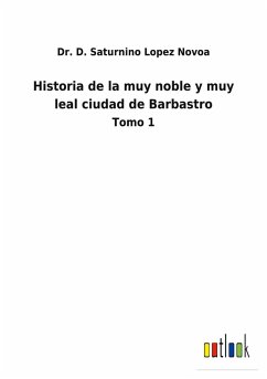 Cover Historia de la muy noble y muy leal ciudad de Barbastro