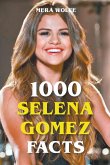 1000 Selena Gomez Facts