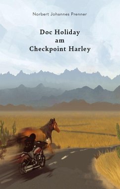 Doc Holiday am Checkpoint Harley - Prenner, Norbert Johannes