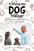 Training the Dog Trainer (eBook, ePUB)