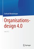 Organisationsdesign 4.0 von A-Z. (eBook, PDF)