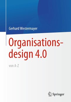 Organisationsdesign 4.0 von A-Z. (eBook, PDF) - Westermayer, Gerhard