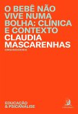 O bebê não vive numa bolha (eBook, ePUB) O bebê não vive numa bolha (eBook, ePUB)