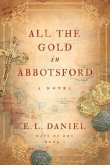 All the Gold in Abbotsford (eBook, ePUB)