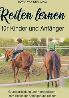 Reiten lernen für Kinder und Anfänger - van der Vaag, Edwin