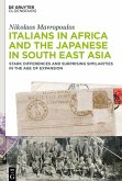 Italians in Africa and the Japanese in South East Asia