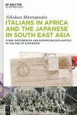 Italians in Africa and the Japanese in South East Asia