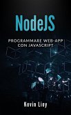 NodeJS: Programmare Web-App Con Javascript (Programmazione Web, #3) (eBook, ePUB)