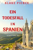 Ein Todesfall in Spanien (Ein Jahr in Europa - Band 4) (eBook, ePUB)