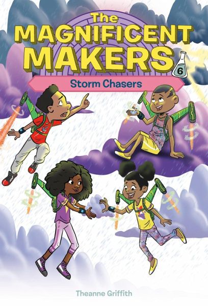 The Magnificent Makers #6: Storm Chasers (eBook, ePUB) The Magnificent Makers #6: Storm Chasers (eBook, ePUB)