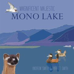 Magnificent Majestic Mono Lake - Smith, Andrew T.; Smith, Harriet; Alexander, Roni