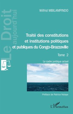 Traité des constitutions et institutions politiques Tome 2 - Mbilampindo, Wilfrid